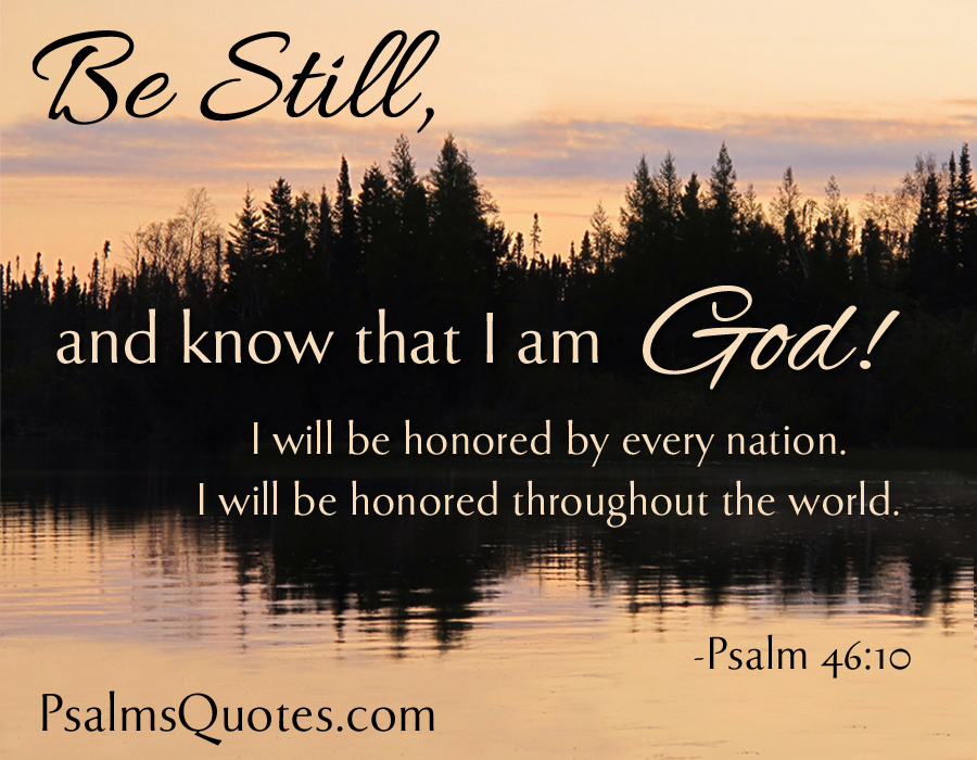 Be still