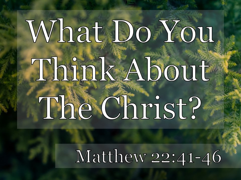 Matthew 22:41-46