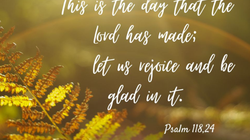 This is the day the Lord has made