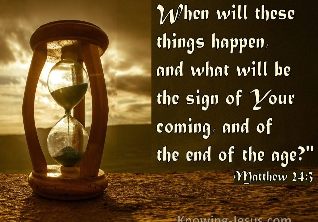 Matthew 24-3 When will These Things Happen brown